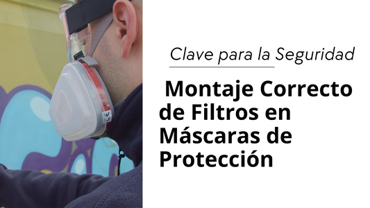La Importancia de una Correcta Colocación de Filtros en Máscaras de Protección