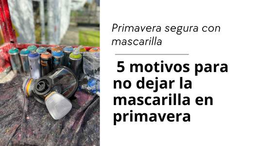 5 Razones para Seguir Usando Mascarillas en Primavera