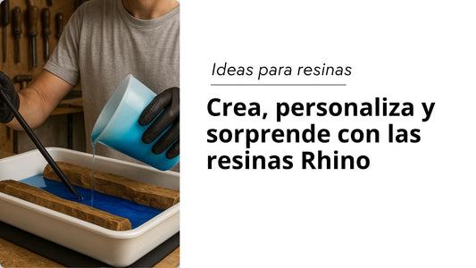 Ideas creativas para hacer con las resinas Rhino