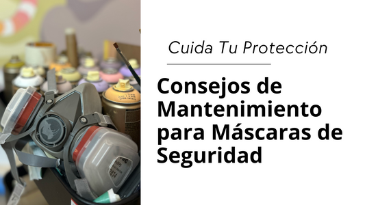 Cuida Tu Protección: Consejos de Mantenimiento para Máscaras de Seguridad